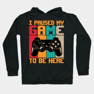 I paused my game to be here retro sunset Hoodie